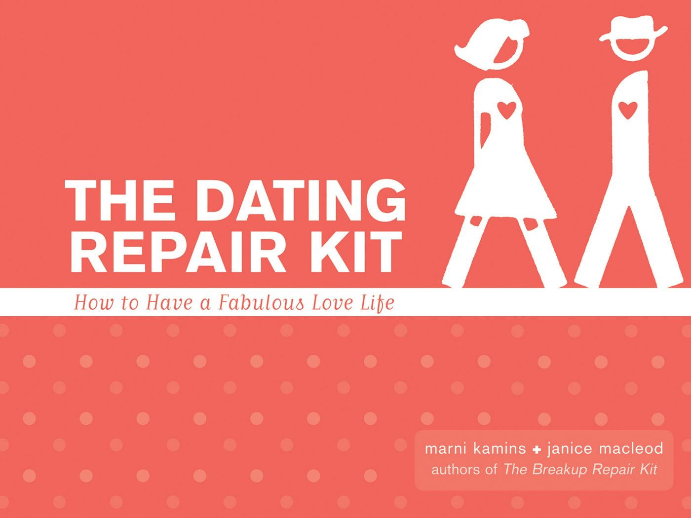 Book cover image for The Dating Repair Kit ISBN: 9781573242837