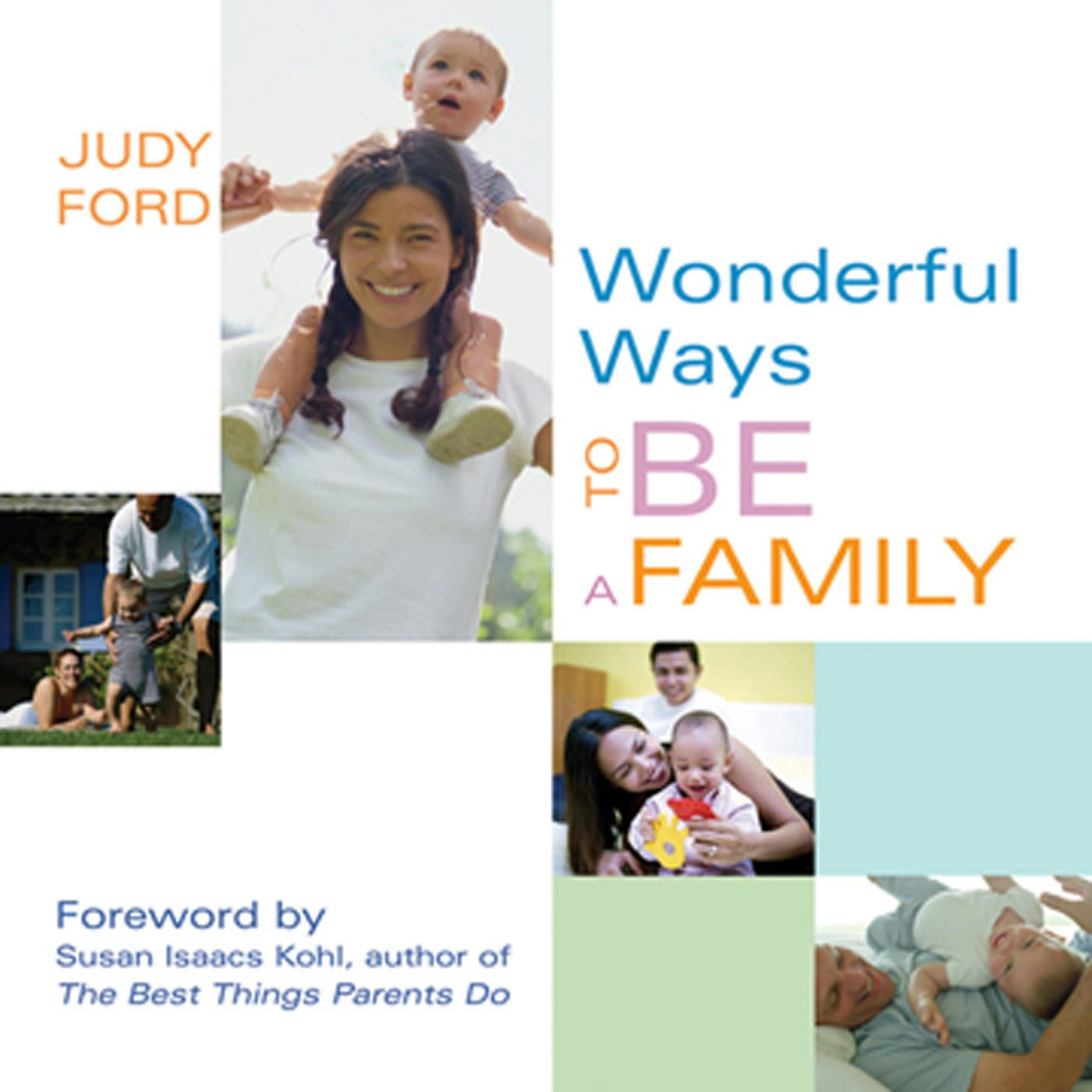 Book cover image for Wonderful Ways to Be a Family ISBN: 9781573242950