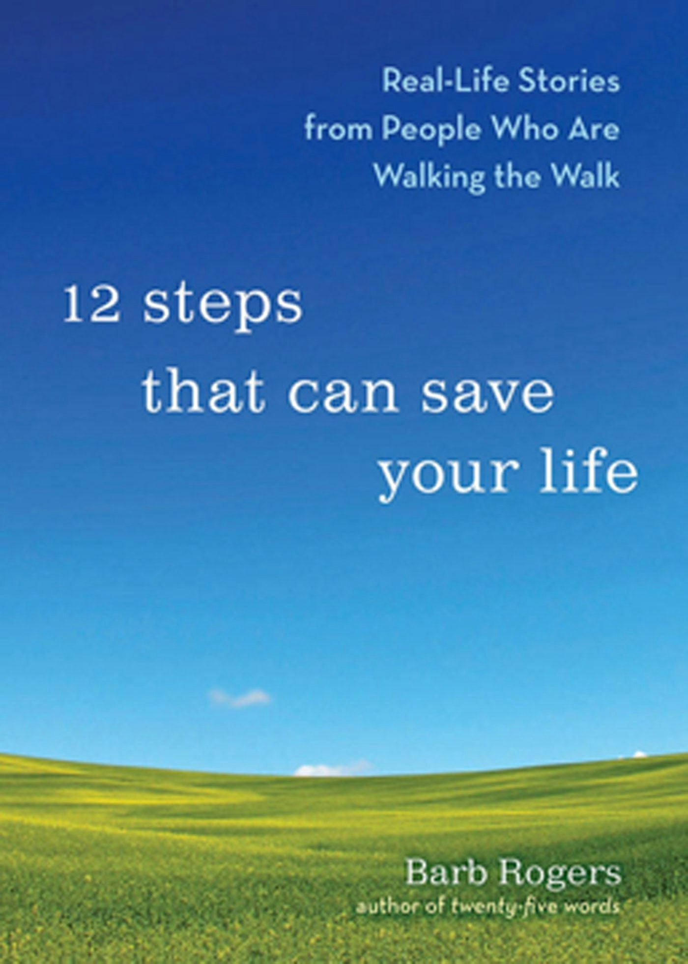 Book cover image for 12 Steps That Can Save Your Life ISBN: 9781573244220
