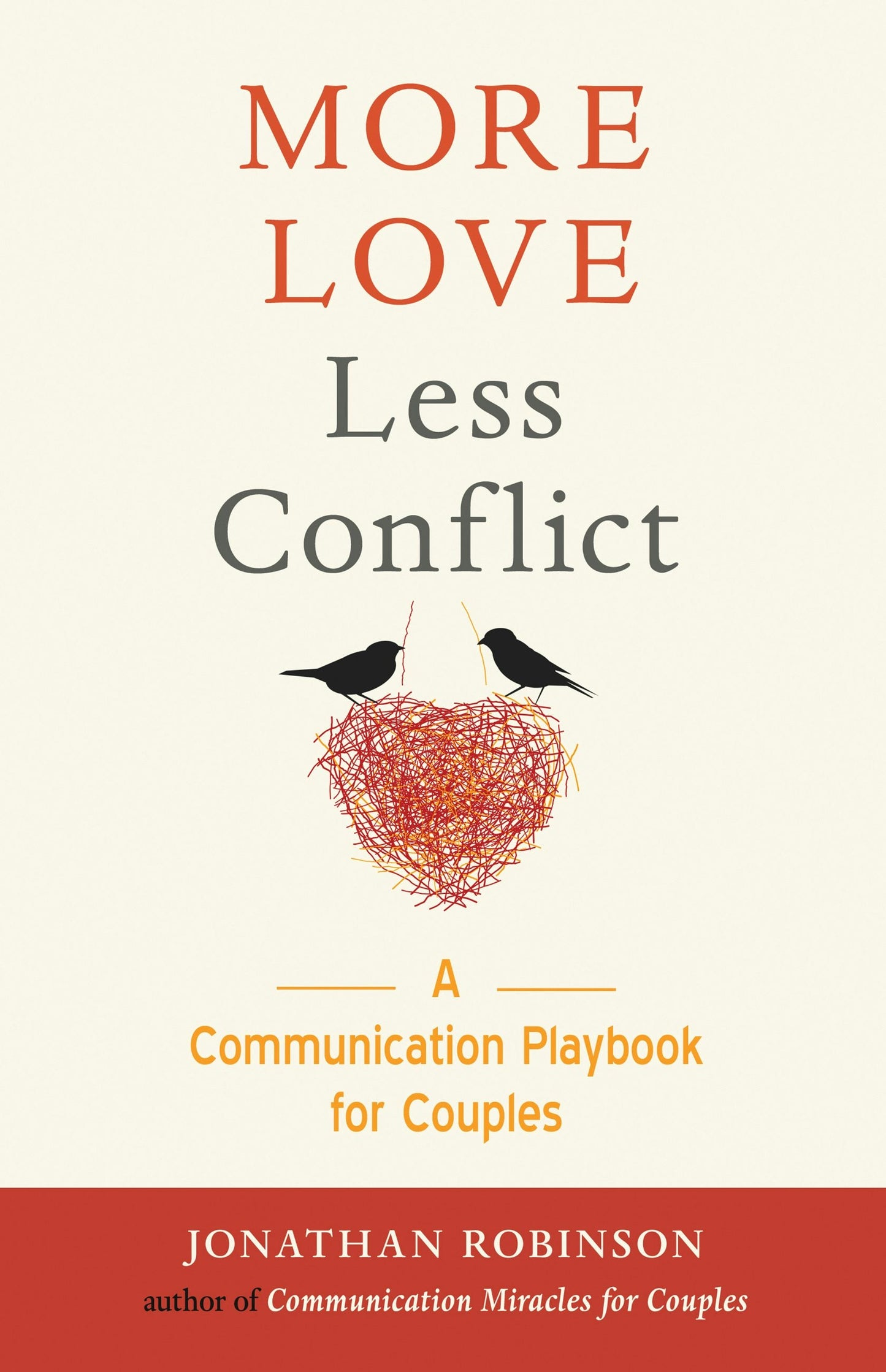 Book cover image for More Love Less Conflict ISBN: 9781573247276