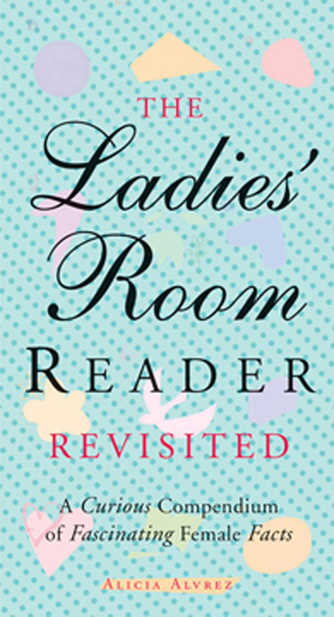 Book cover image for The Ladies' Room Reader Revisited ISBN: 9781573247719