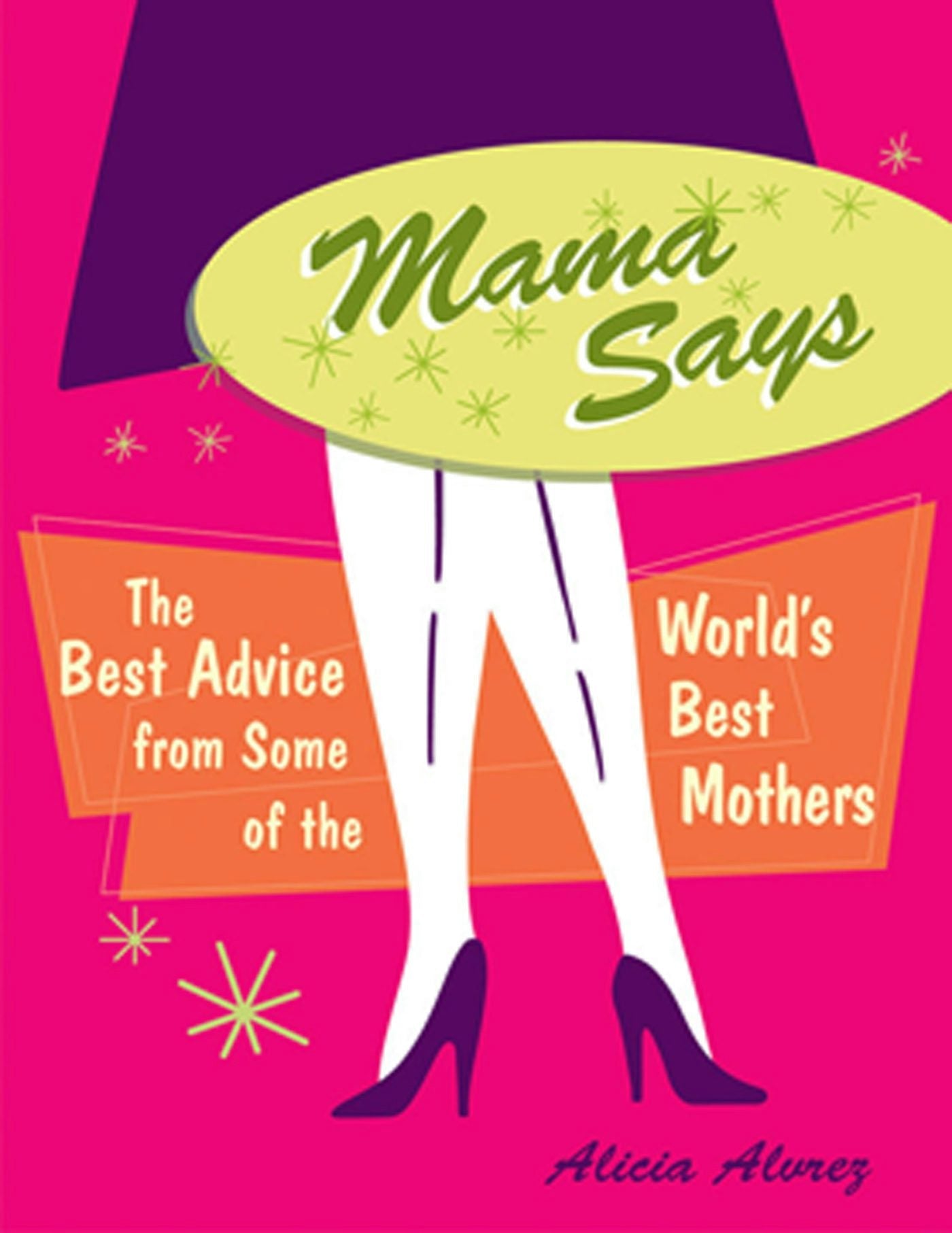 Book cover image for Mama Says ISBN: 9781573248709