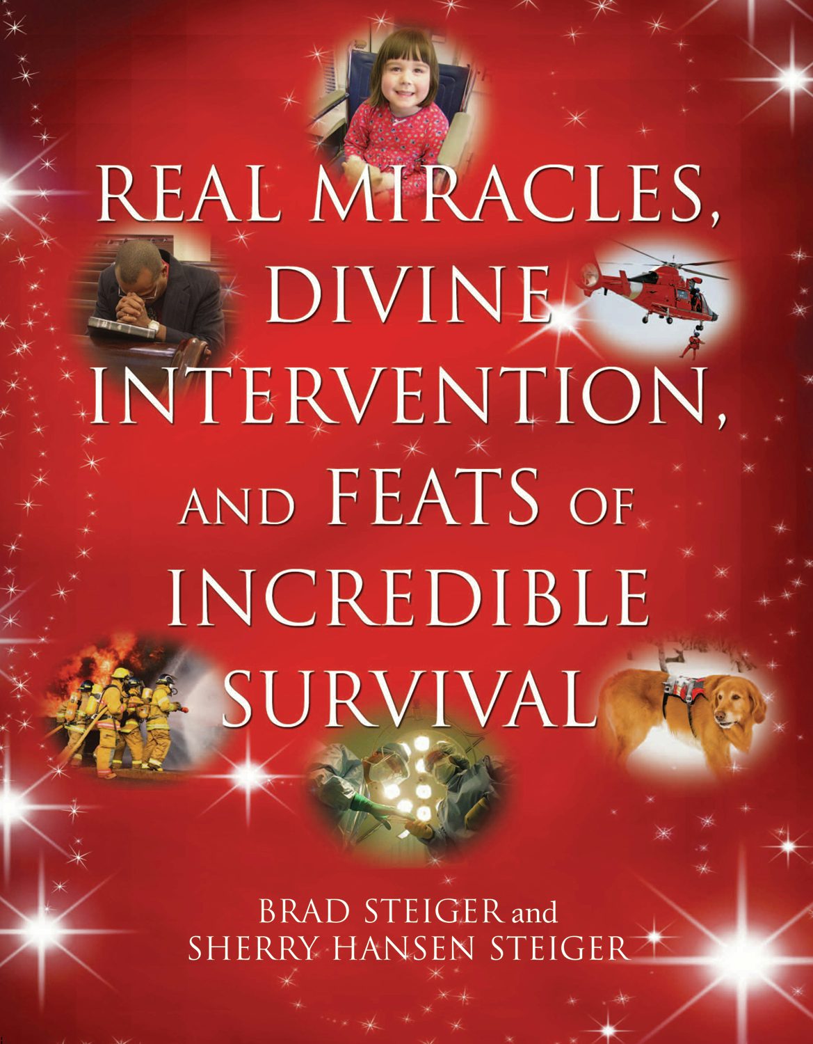 Book cover image for Real Miracles, Divine Intervention, and Feats of Incredible Survival ISBN: 9781578592142