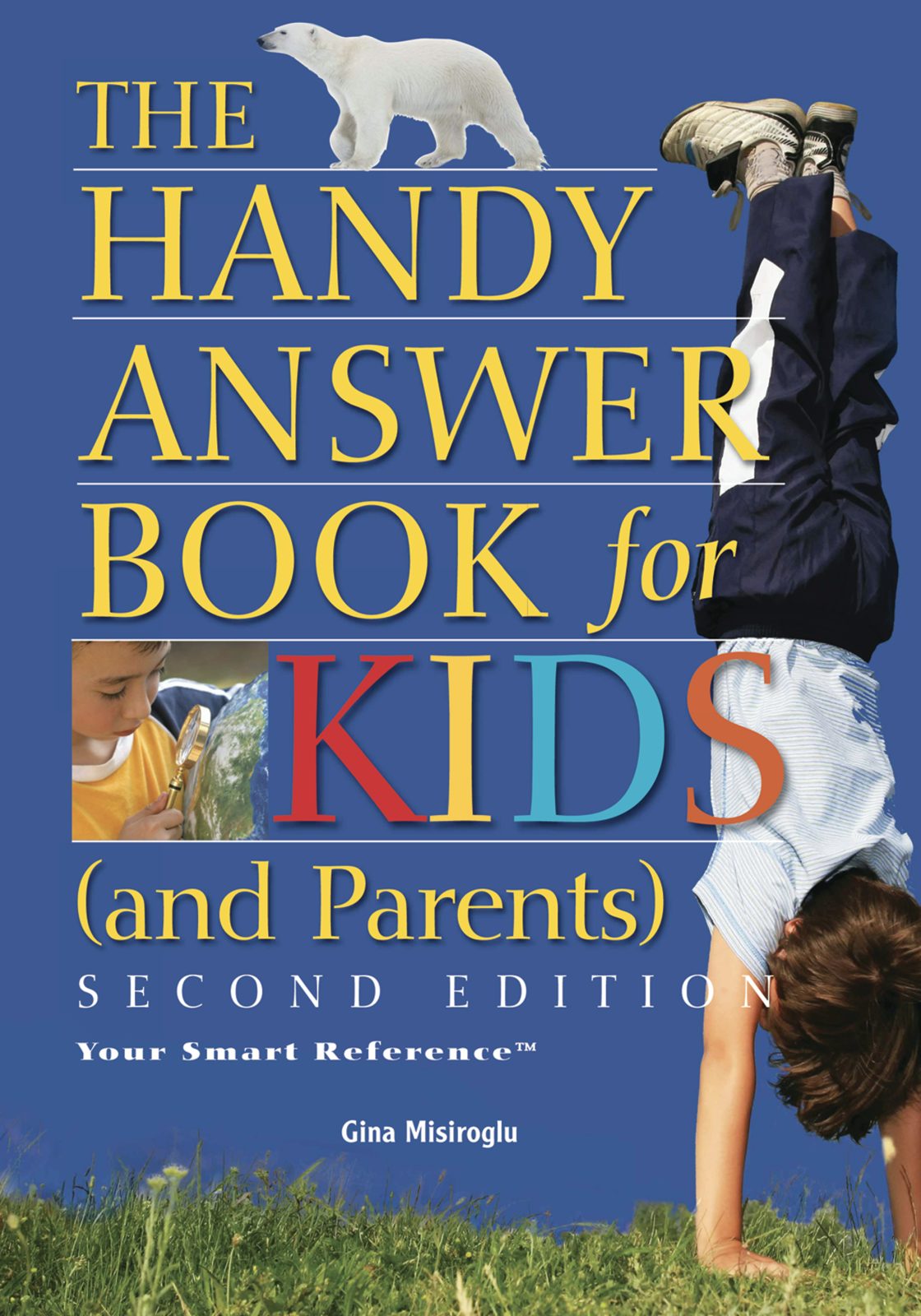 Book cover image for The Handy Answer Book for Kids (and Parents) ISBN: 9781578592760