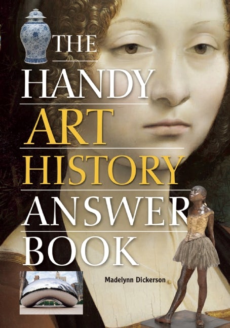 Book cover image for The Handy Art History Answer Book ISBN: 9781578594177