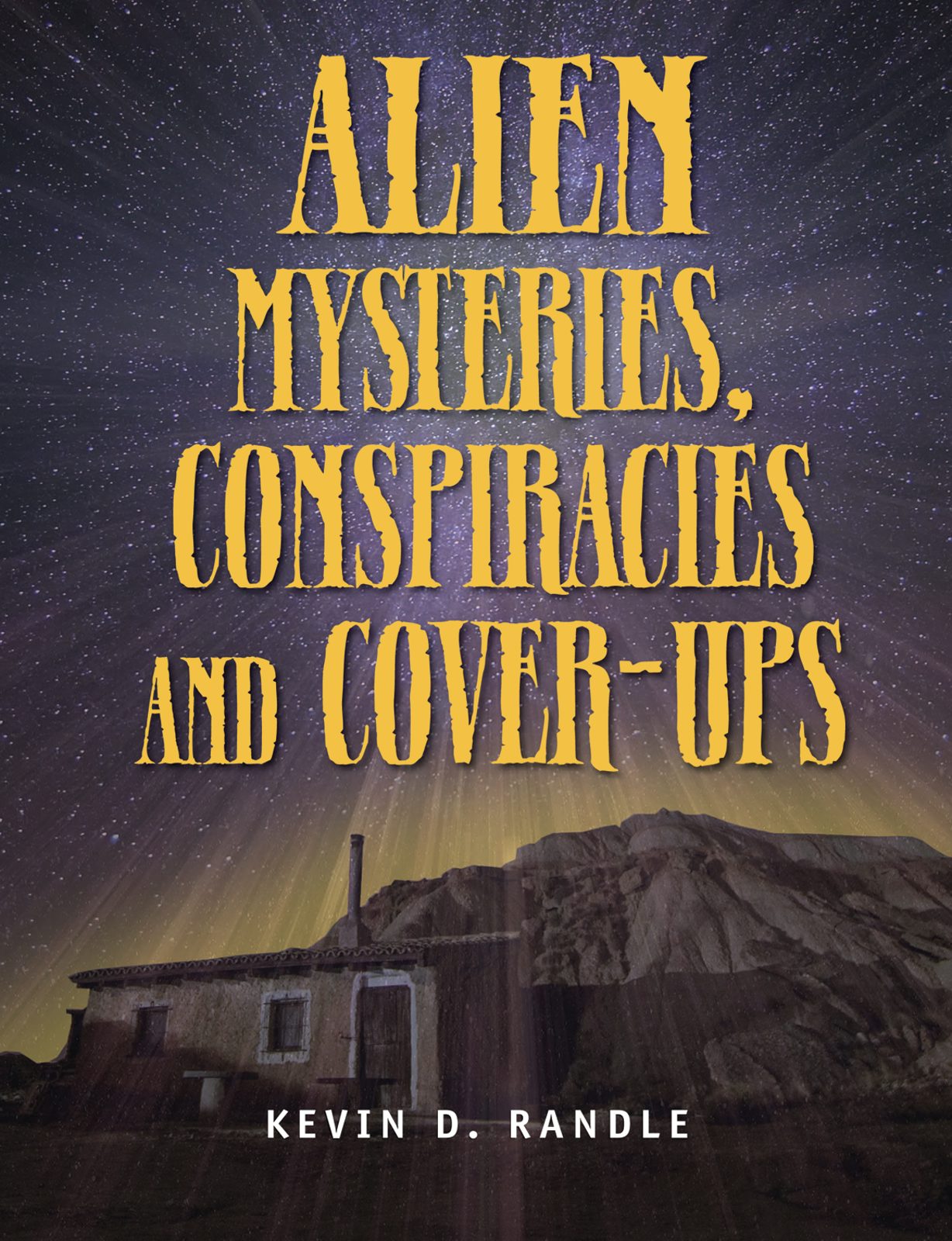 Book cover image for Alien Mysteries, Conspiracies and Cover-Ups ISBN: 9781578594665