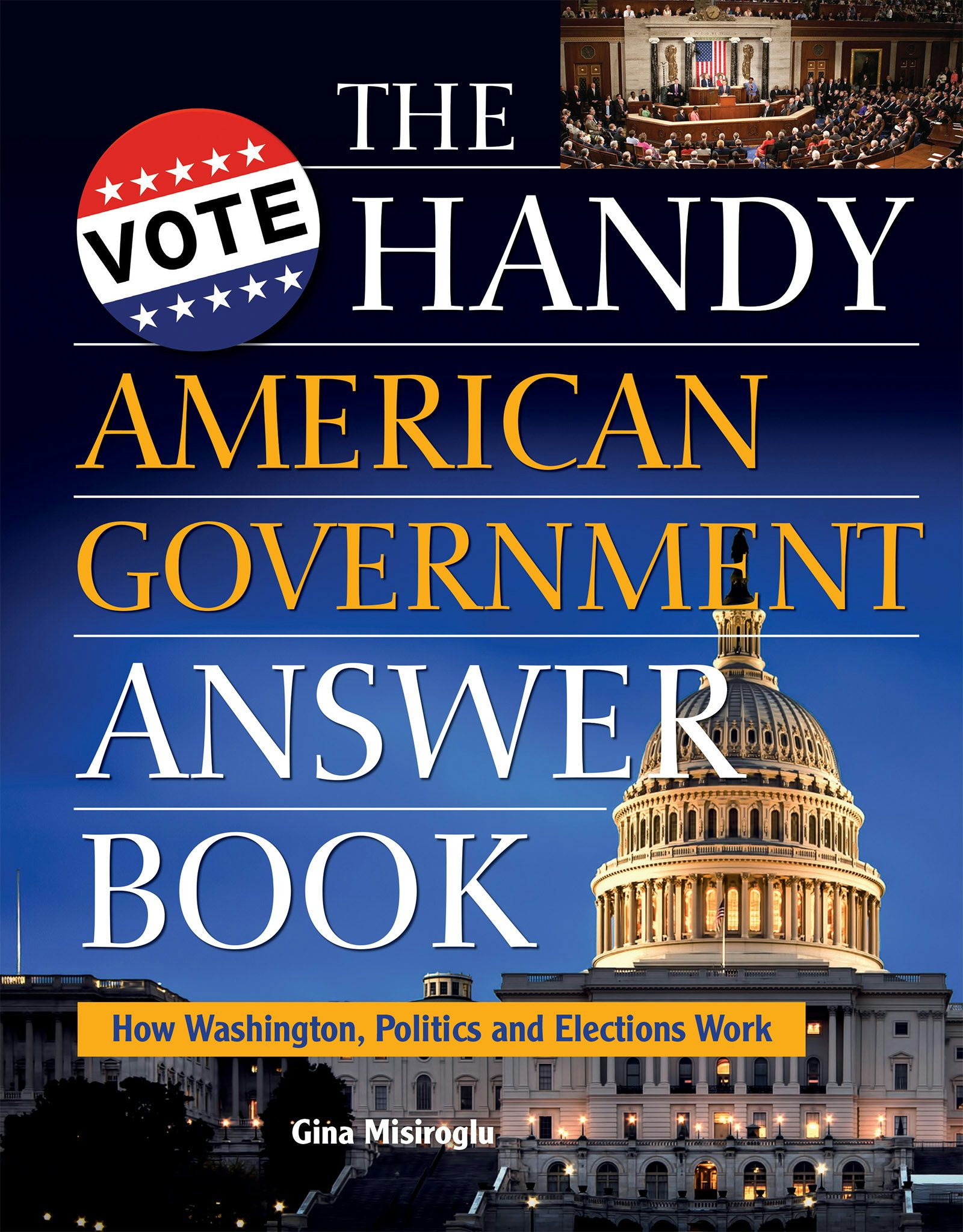 Book cover image for The Handy American Government Answer Book ISBN: 9781578596744