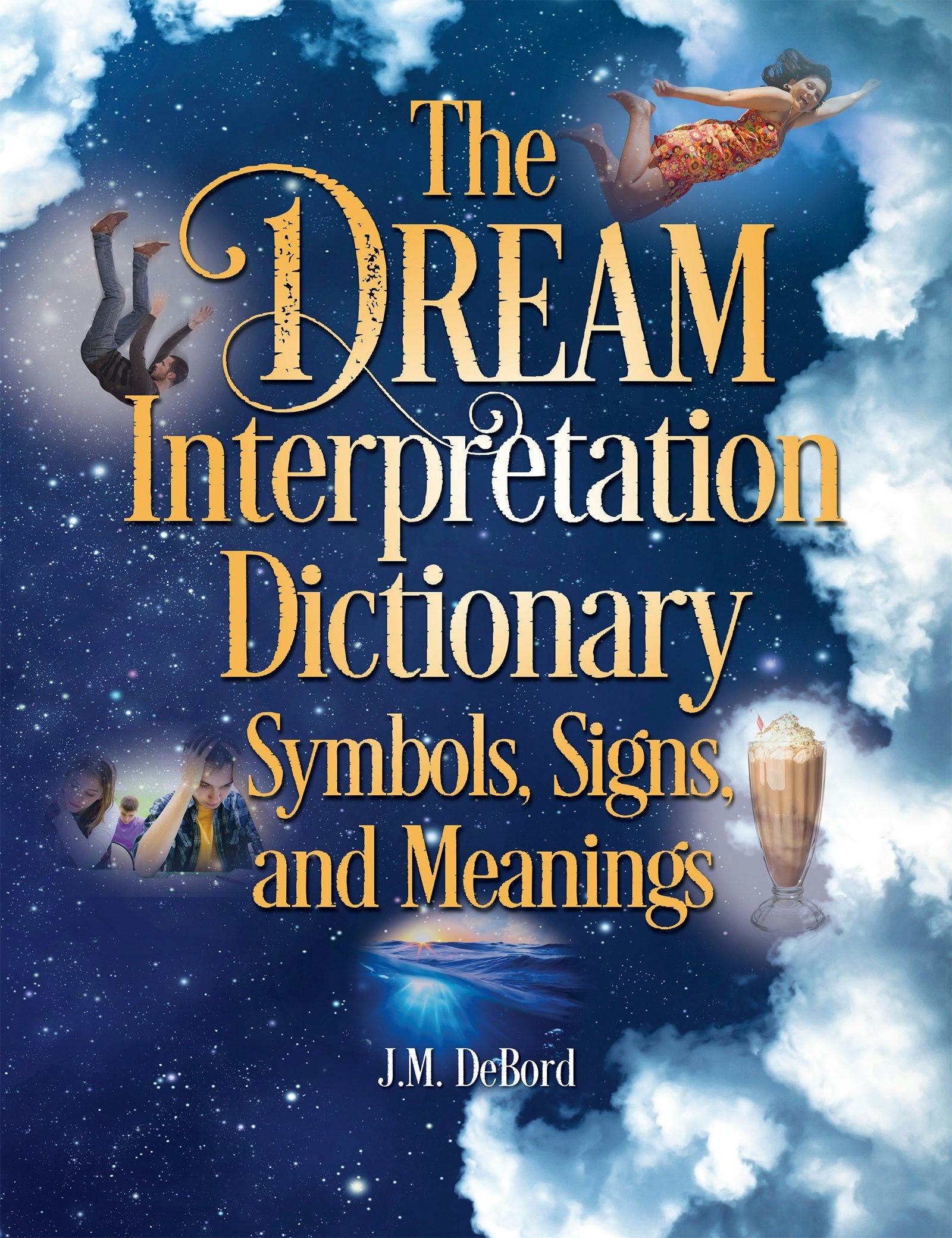 Cover image for The Dream Interpretation Dictionary, isbn: 9781578597833