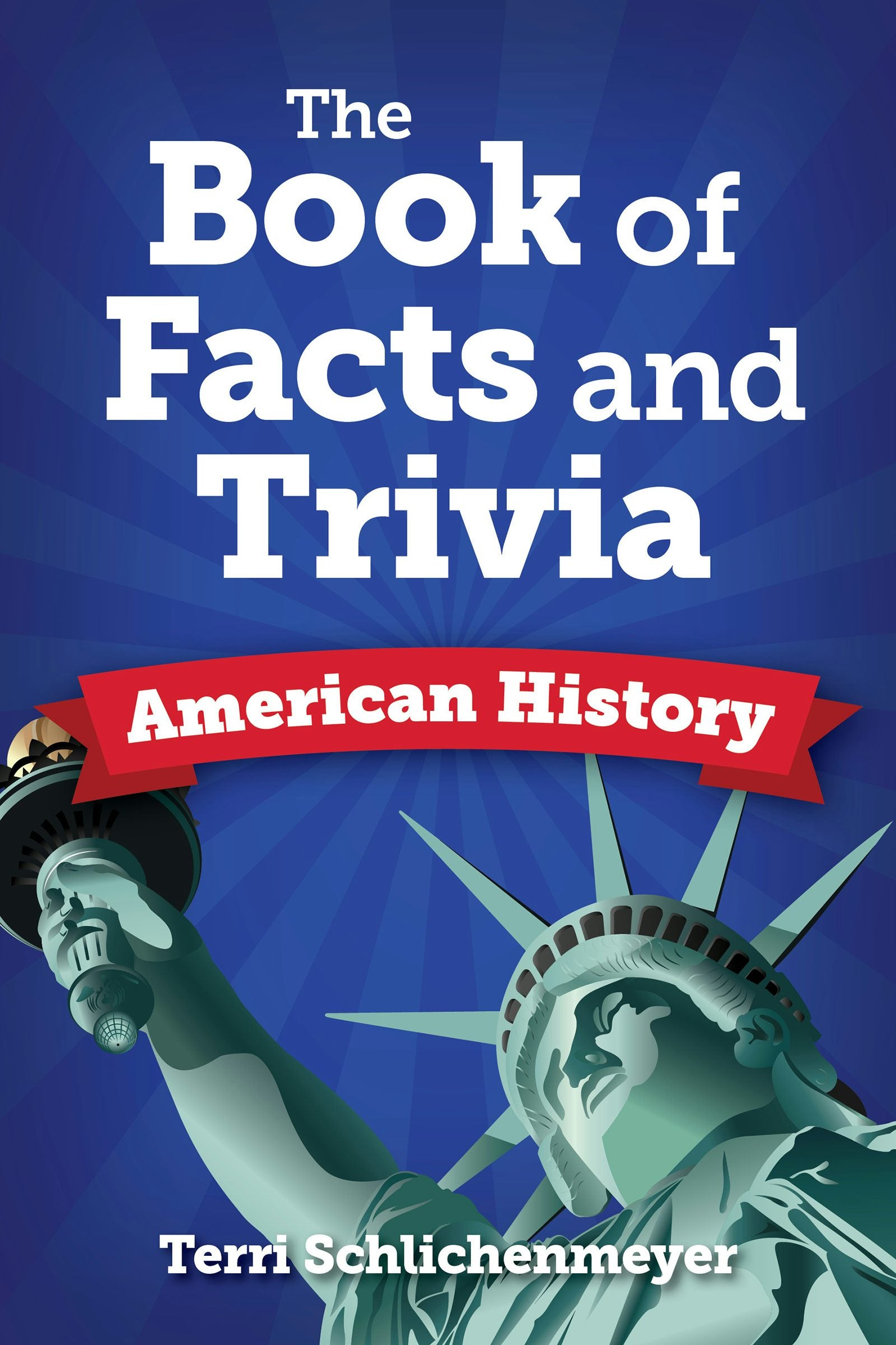 Cover image for The Book of Facts and Trivia, isbn: 9781578598335