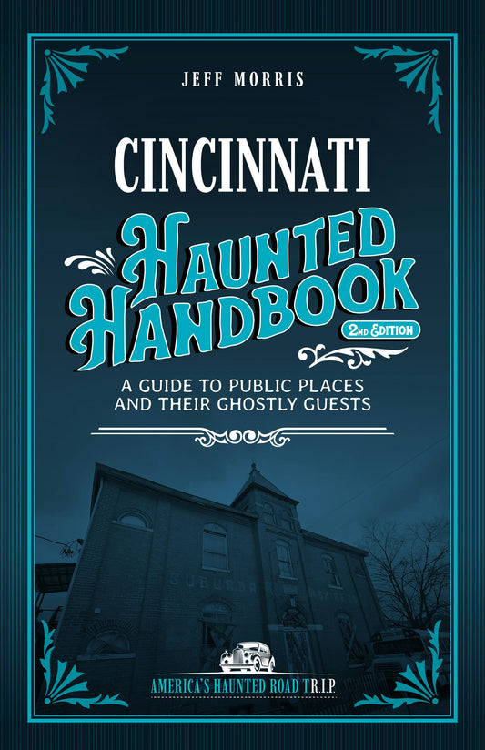 Cincinnati Haunted Handbook