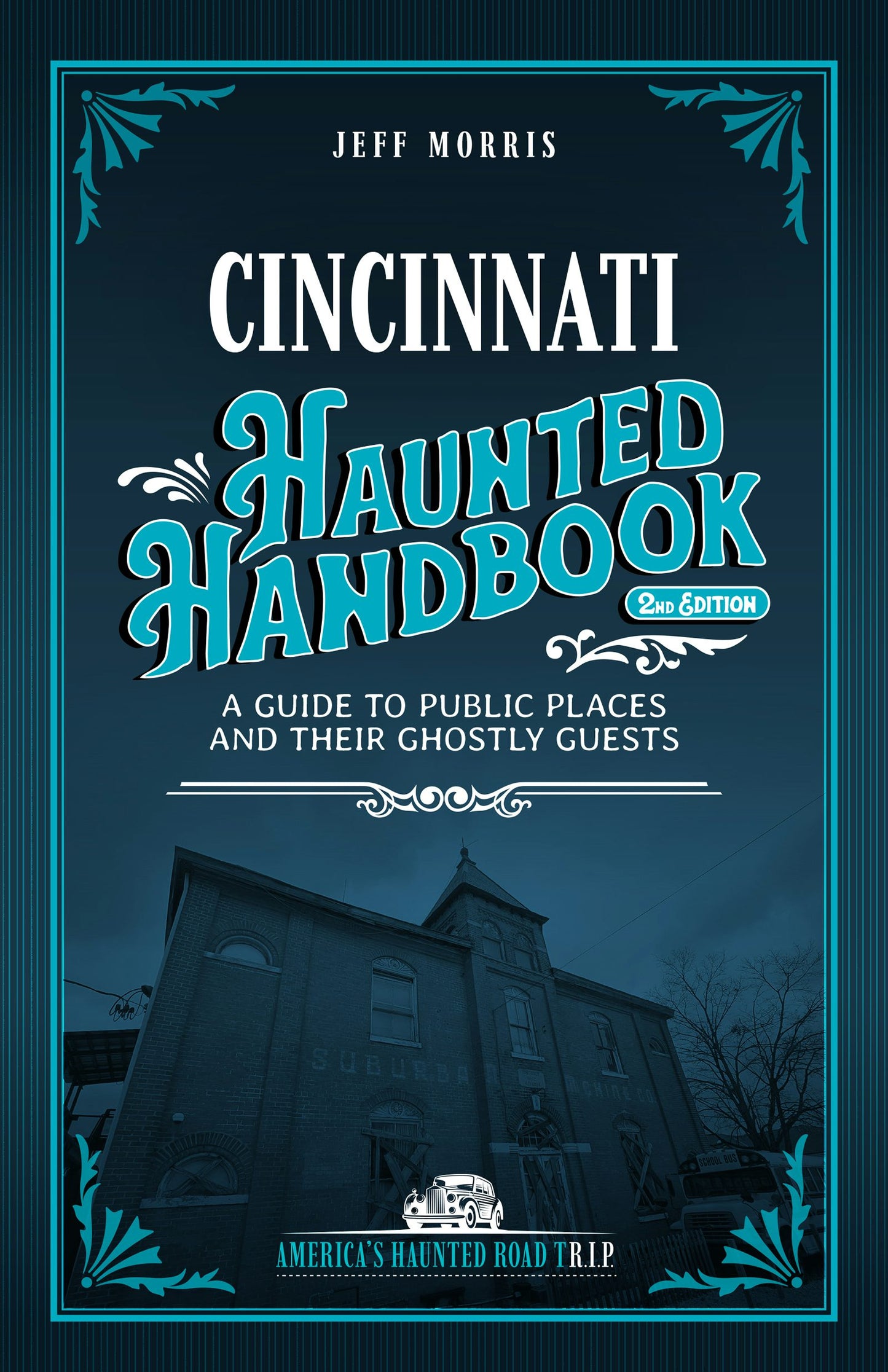 Book cover image for Cincinnati Haunted Handbook ISBN: 9781578600274
