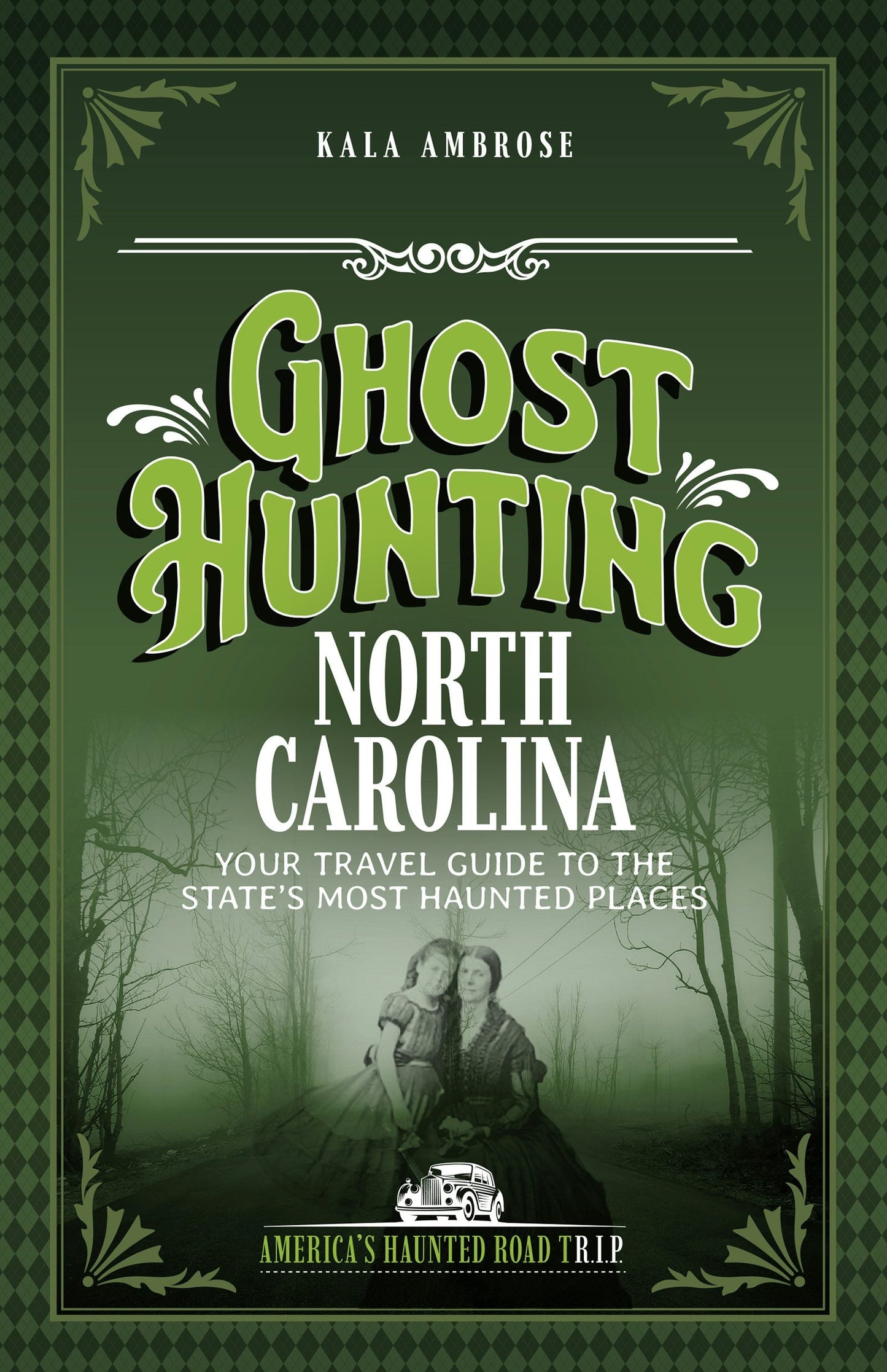 Book cover image for Ghost Hunting North Carolina ISBN: 9781578604098