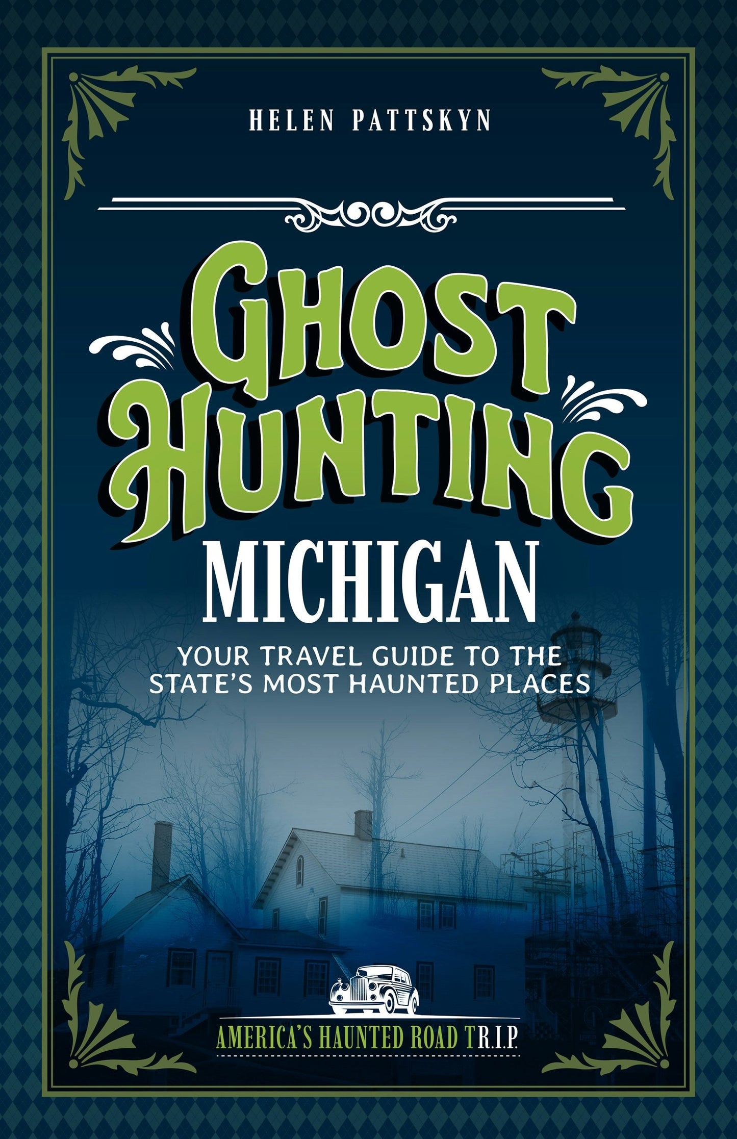 Book cover image for Ghost Hunting Michigan ISBN: 9781578604319