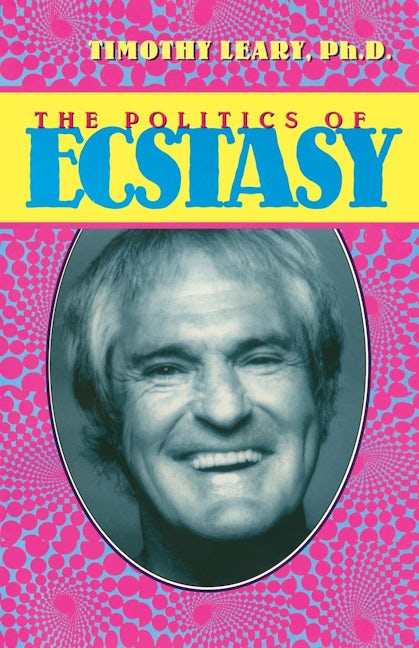 Book cover image for The Politics of Ecstasy ISBN: 9781579510312