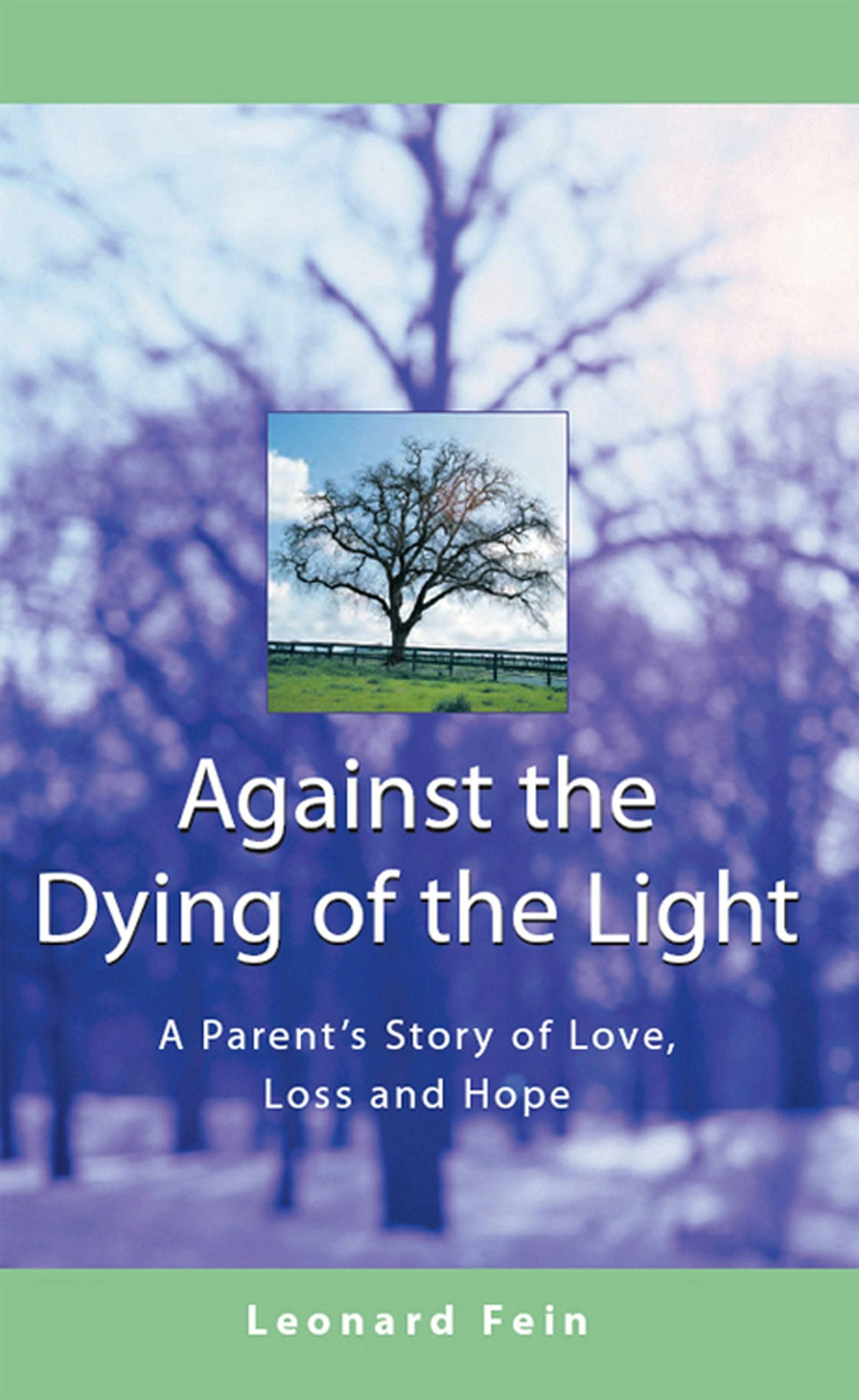 Book cover image for Against the Dying of the Light ISBN: 9781580231107