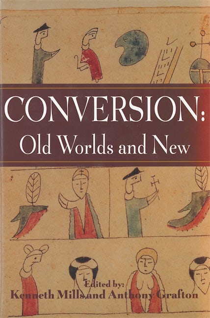 Book cover image for Conversion: Old Worlds and New ISBN: 9781580461238