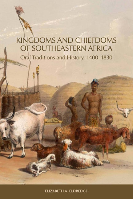 Book cover image for Kingdoms and Chiefdoms of Southeastern Africa ISBN: 9781580465144