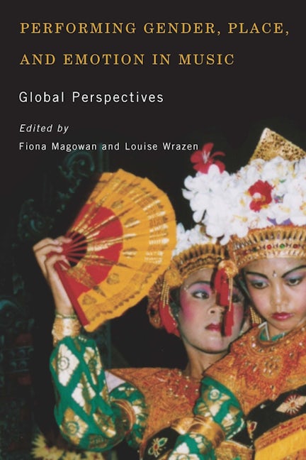 Book cover image for Performing Gender, Place, and Emotion in Music ISBN: 9781580465434