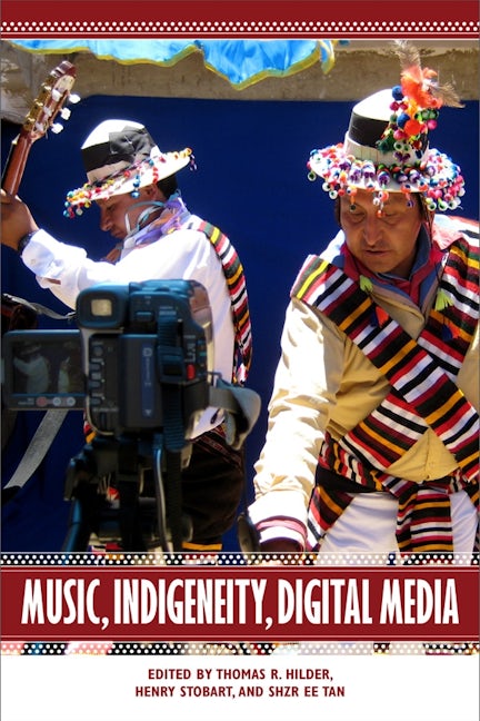 Book cover image for Music, Indigeneity, Digital Media ISBN: 9781580465731
