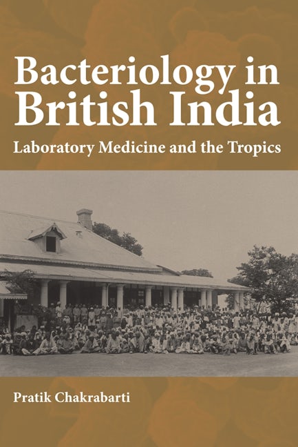 Book cover image for Bacteriology in British India ISBN: 9781580465908