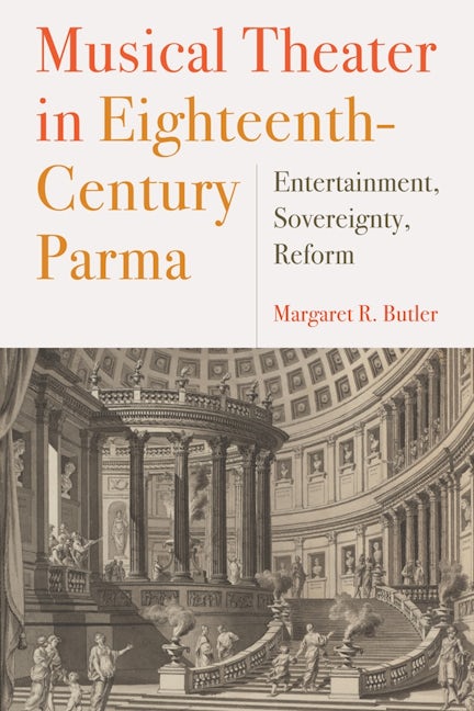 Book cover image for Musical Theater in Eighteenth-Century Parma ISBN: 9781580469012