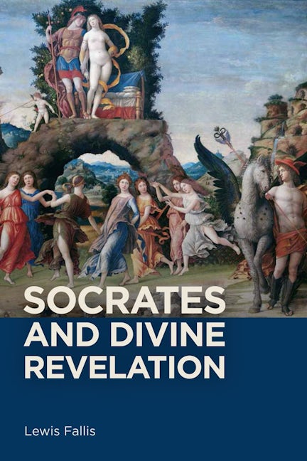 Book cover image for Socrates and Divine Revelation ISBN: 9781580469081