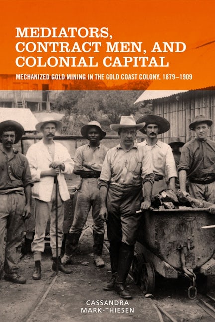 Book cover image for Mediators, Contract Men, and Colonial Capital ISBN: 9781580469180