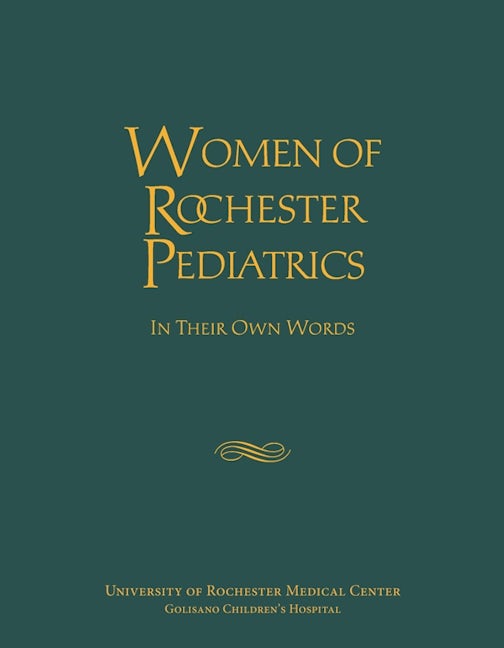 Book cover image for Women of Rochester Pediatrics ISBN: 9781580469487