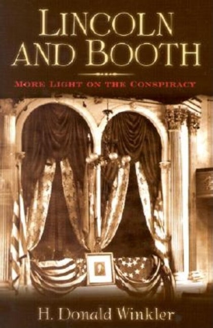 Book cover image for Lincoln and Booth ISBN: 9781581823424