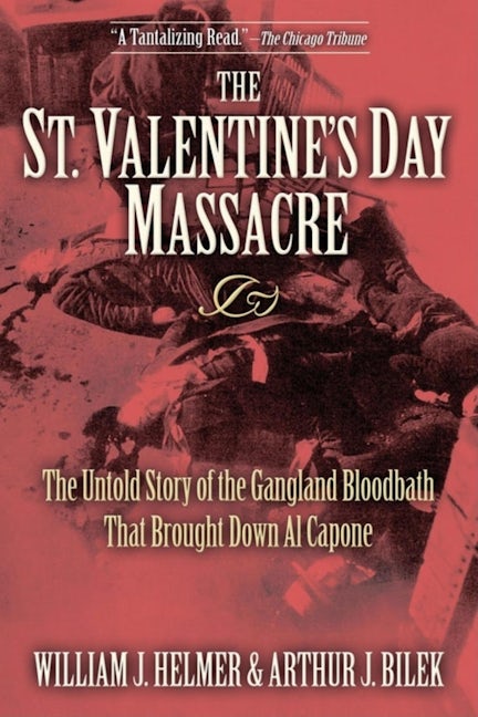 Book cover image for The St. Valentine's Day Massacre ISBN: 9781581825497
