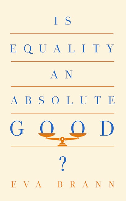 Book cover image for Is Equality an Absolute Good? ISBN: 9781589881631