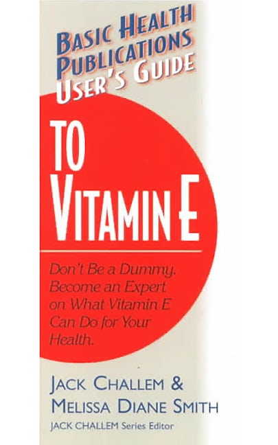 Book cover image for User's Guide to Vitamin E ISBN: 9781591200031