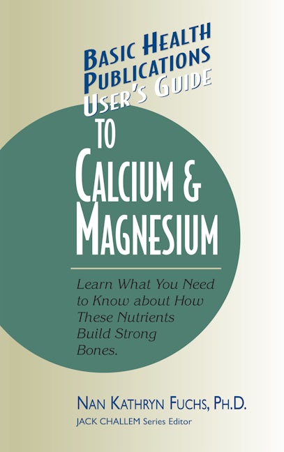 Book cover image for User's Guide to Calcium & Magnesium ISBN: 9781591200093
