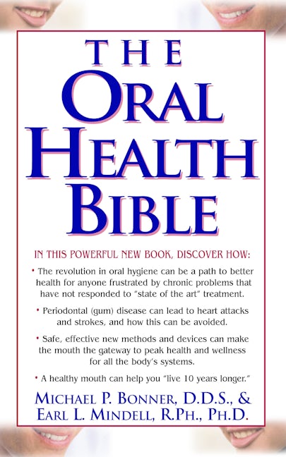 Book cover image for The Oral Health Bible ISBN: 9781591200505