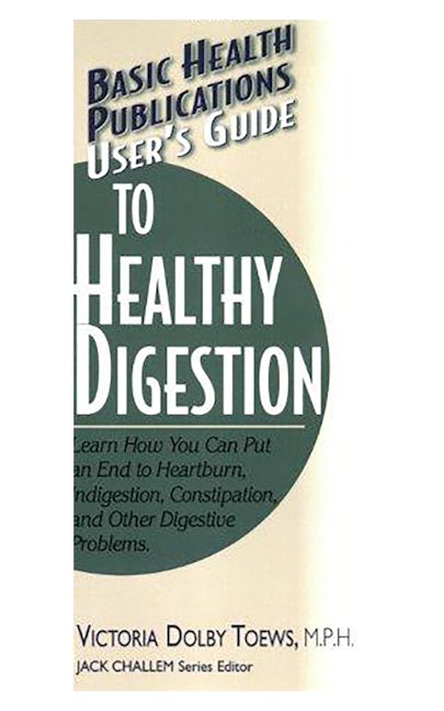 Book cover image for User's Guide to Healthy Digestion ISBN: 9781591200857