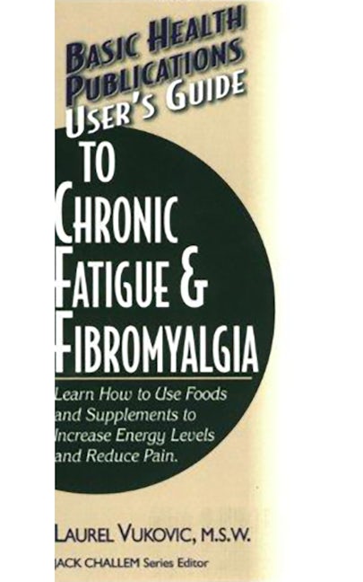 Book cover image for User's Guide to Chronic Fatigue & Fibromyalgia ISBN: 9781591201472