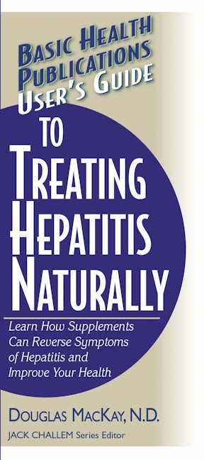 Book cover image for User's Guide to Treating Hepatitis Naturally ISBN: 9781591201618