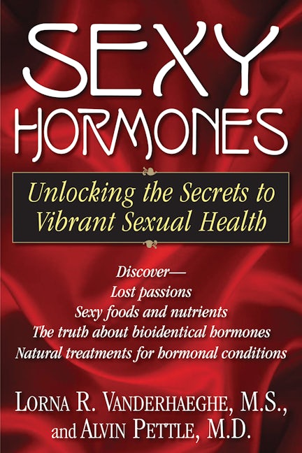 Book cover image for Sexy Hormones ISBN: 9781591202615