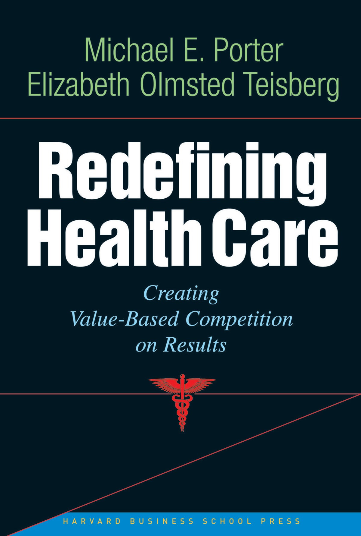 Cover image for Redefining Health Care ISBN 9781591397786