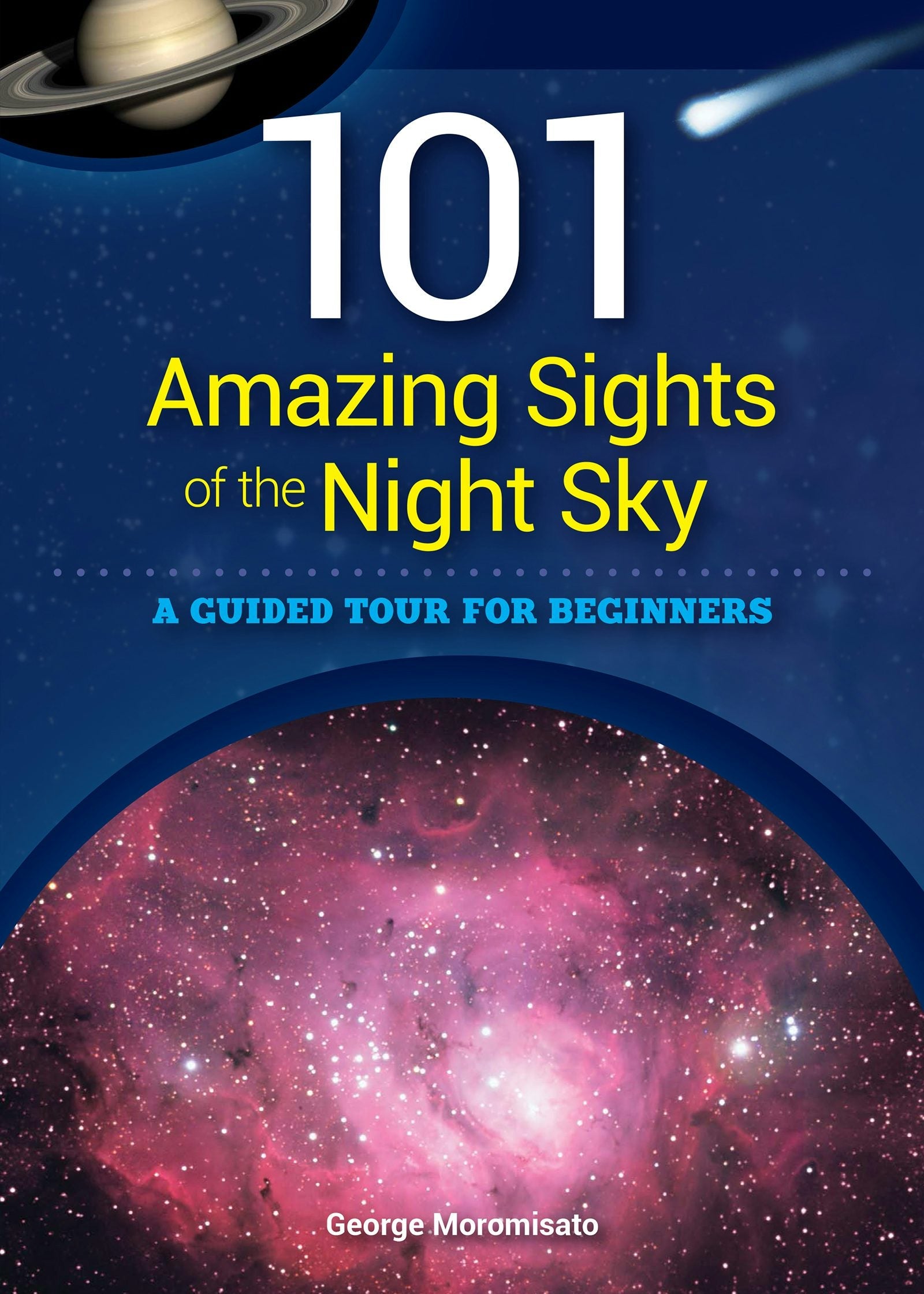Book cover image for 101 Amazing Sights of the Night Sky ISBN: 9781591935575