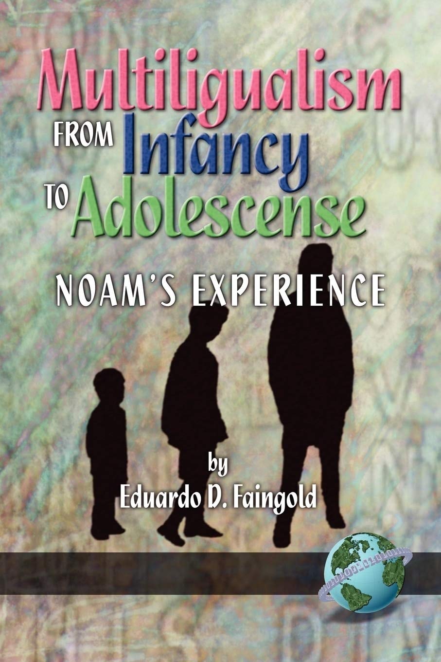Book cover image for Multilingualism from Infancy to Adolescence ISBN: 9781593110901