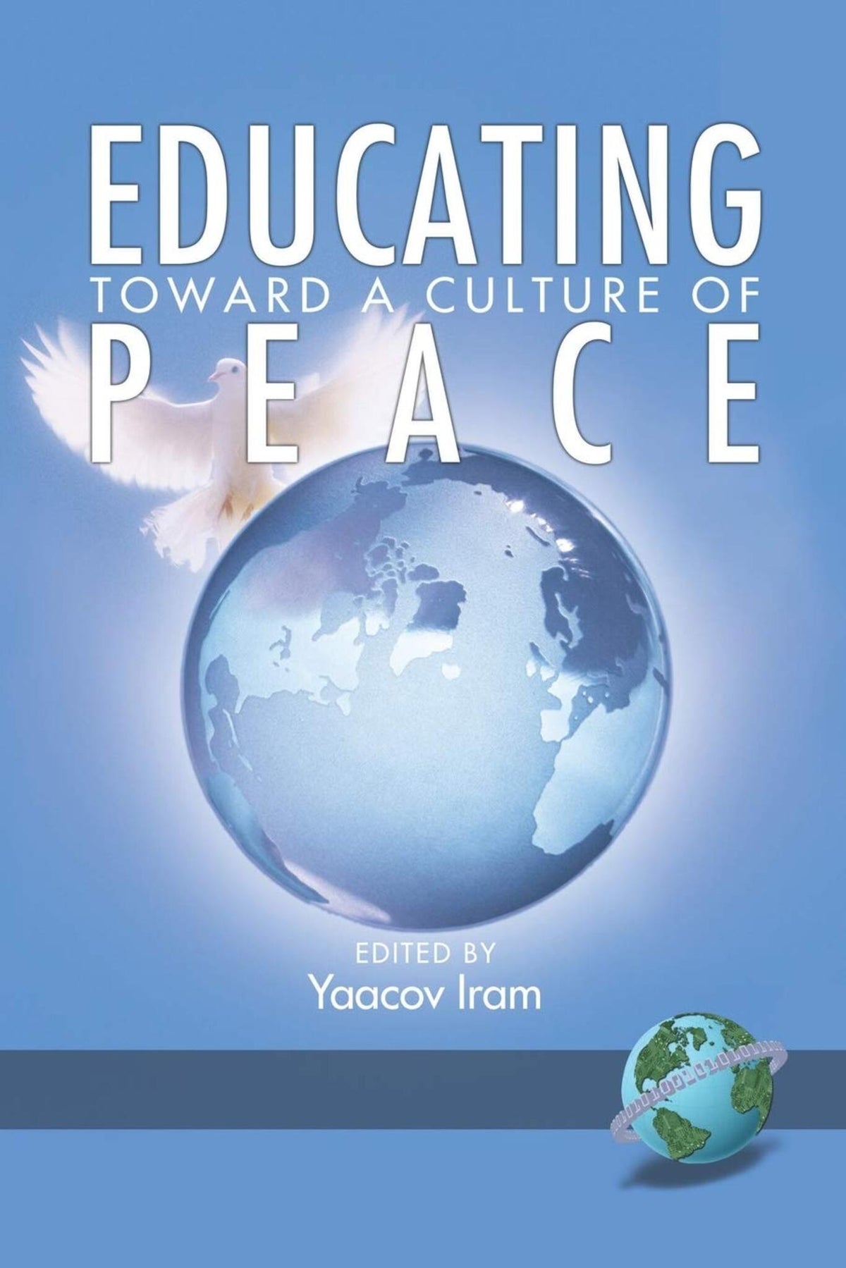 Cover image for Educating Toward a Culture of Peace ISBN 9781593114848
