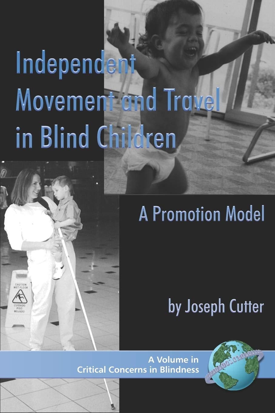 Book cover image for Independent Movement and Travel in Blind Children ISBN: 9781593116033