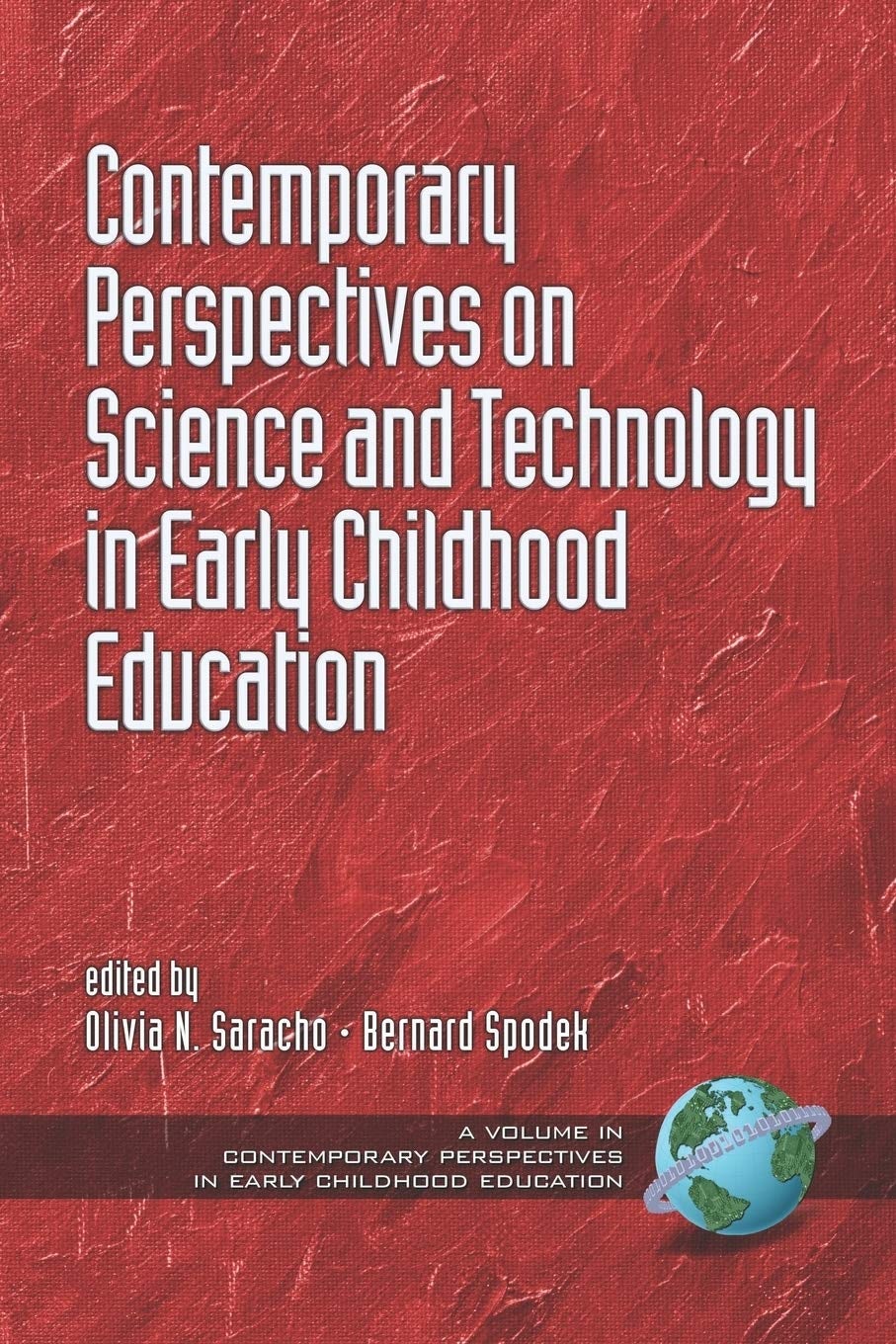 Book cover image for Contemporary Perspectives on Science and Technology in Early Childhood Education ISBN: 9781593116361