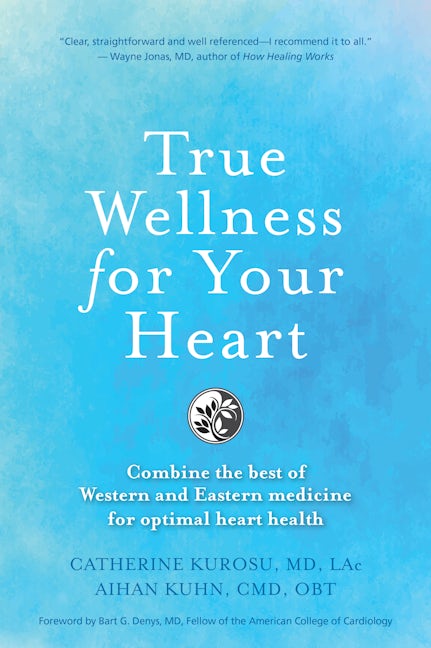 Book cover image for True Wellness for Your Heart ISBN: 9781594397356