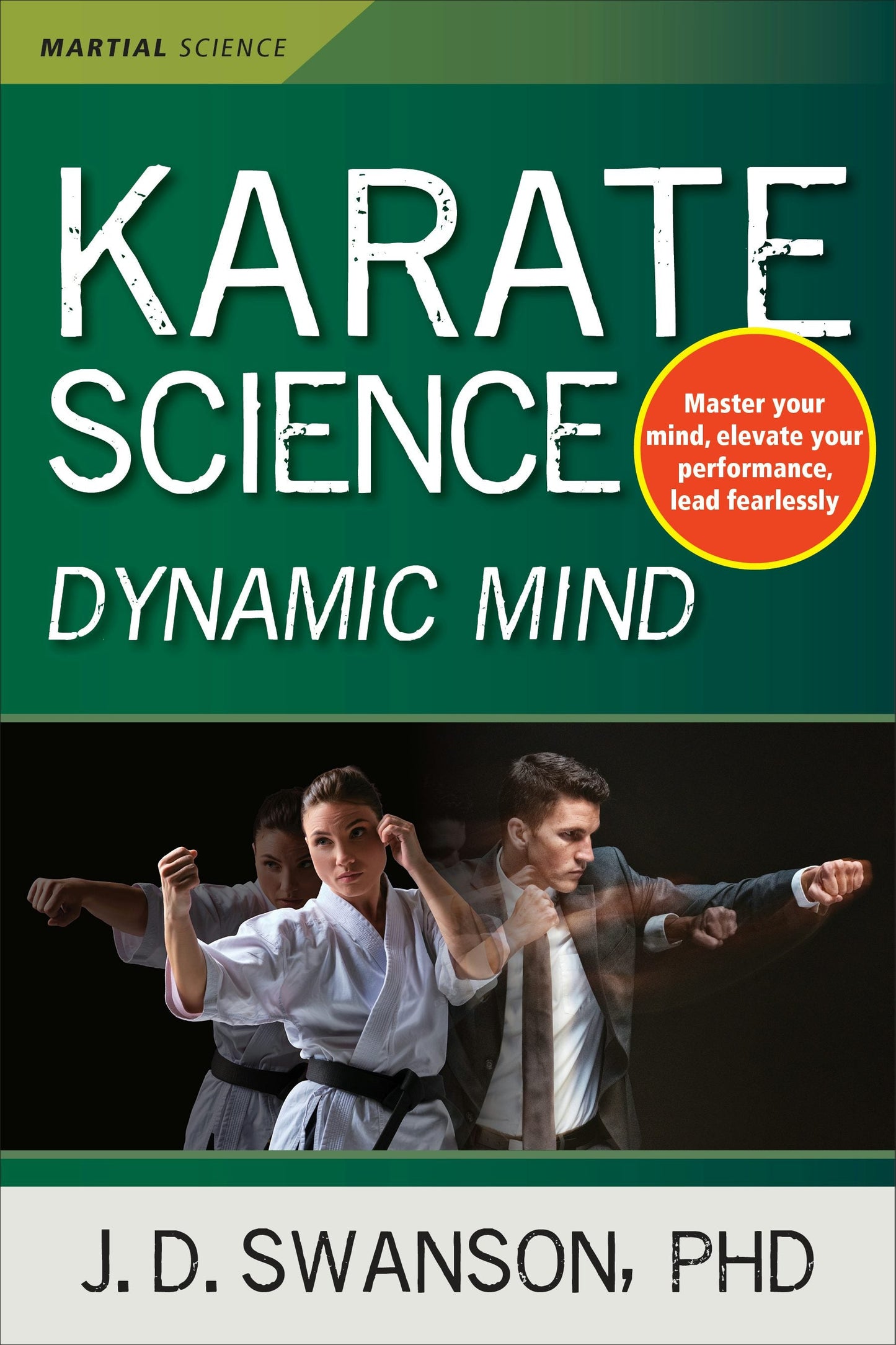 Book cover image for Karate Science Dynamic Mind ISBN: 9781594397745