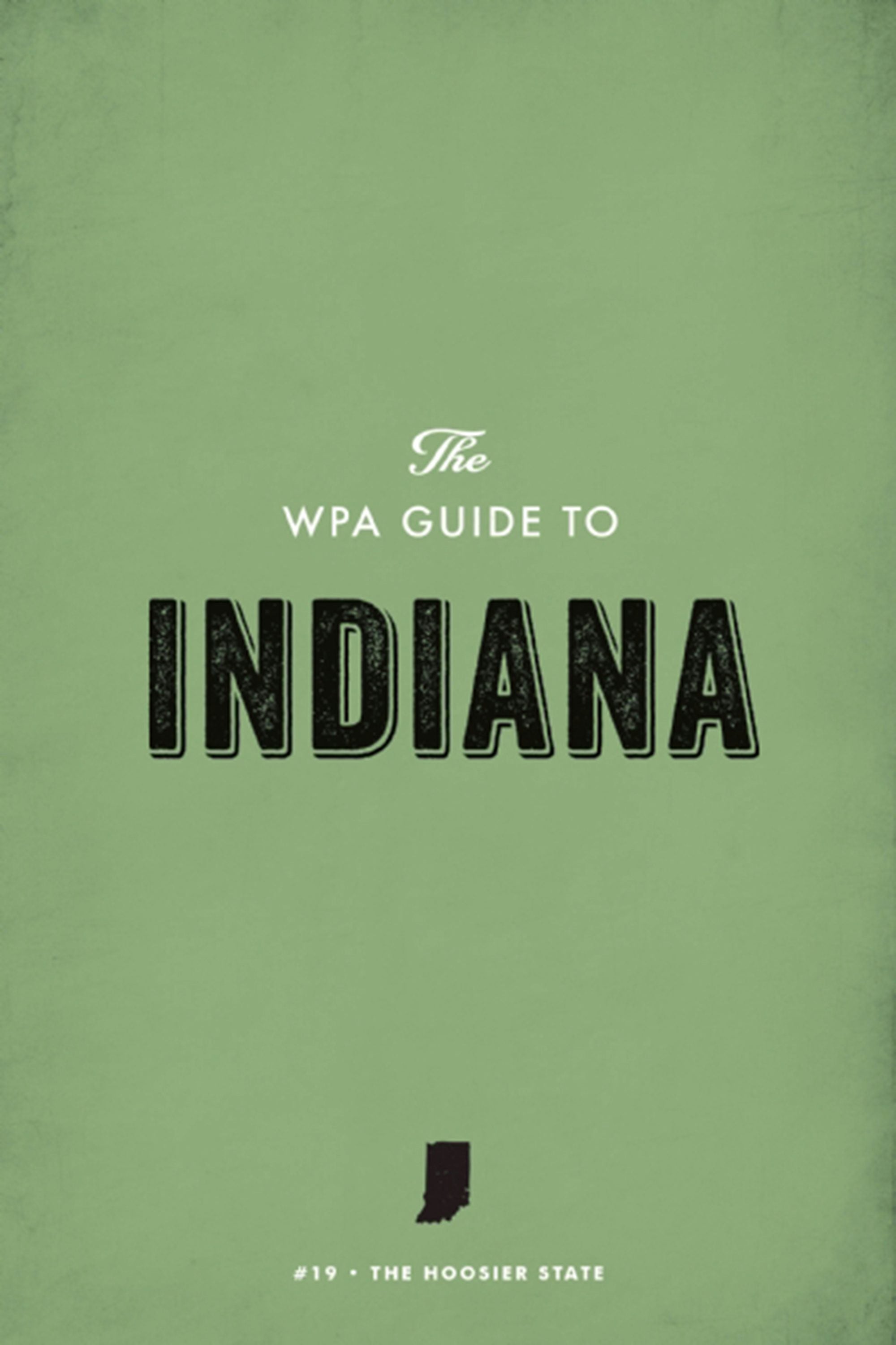 Book cover image for The WPA Guide to Indiana ISBN: 9781595342126