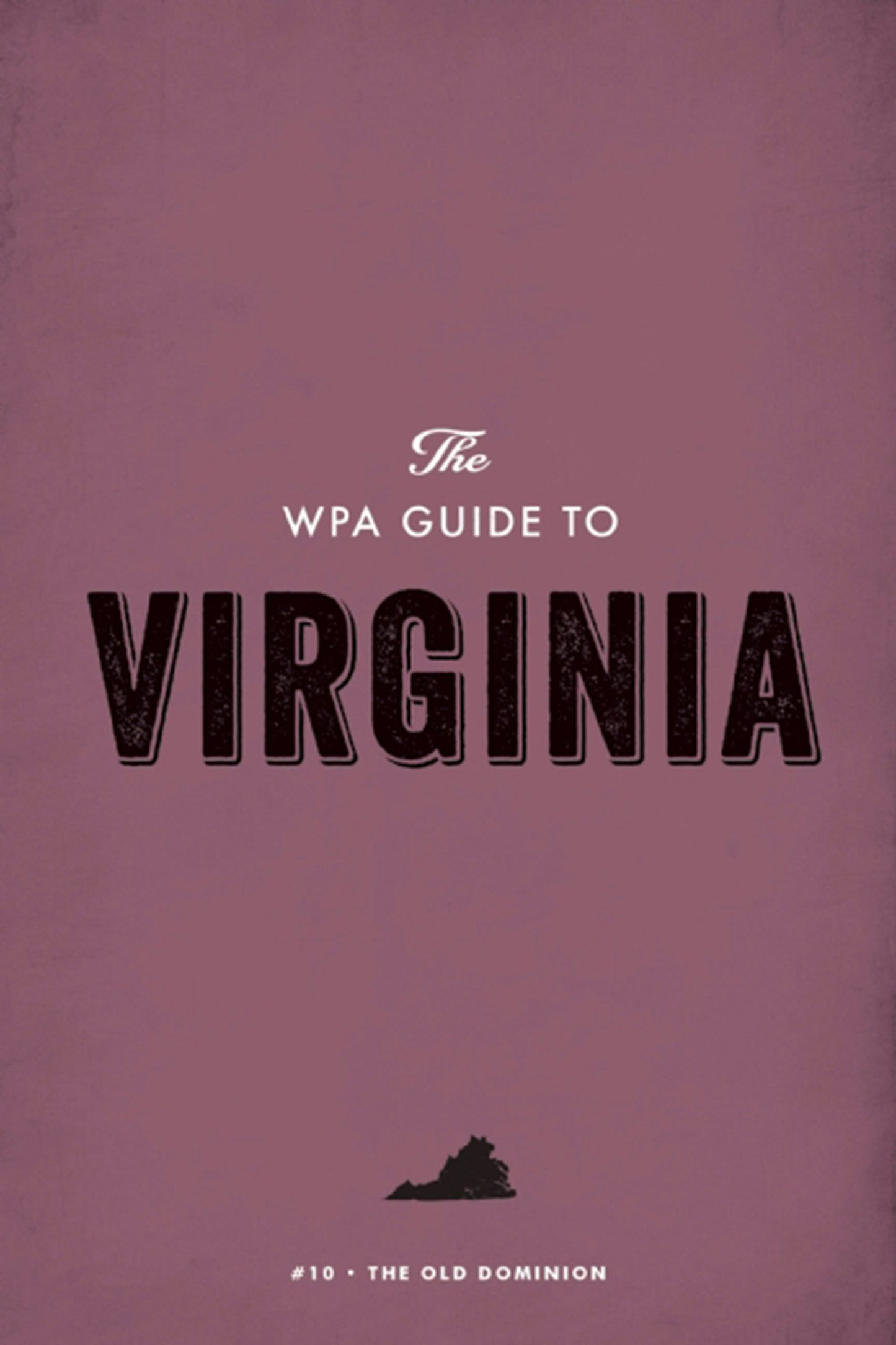 Book cover image for The WPA Guide to Virginia ISBN: 9781595342447