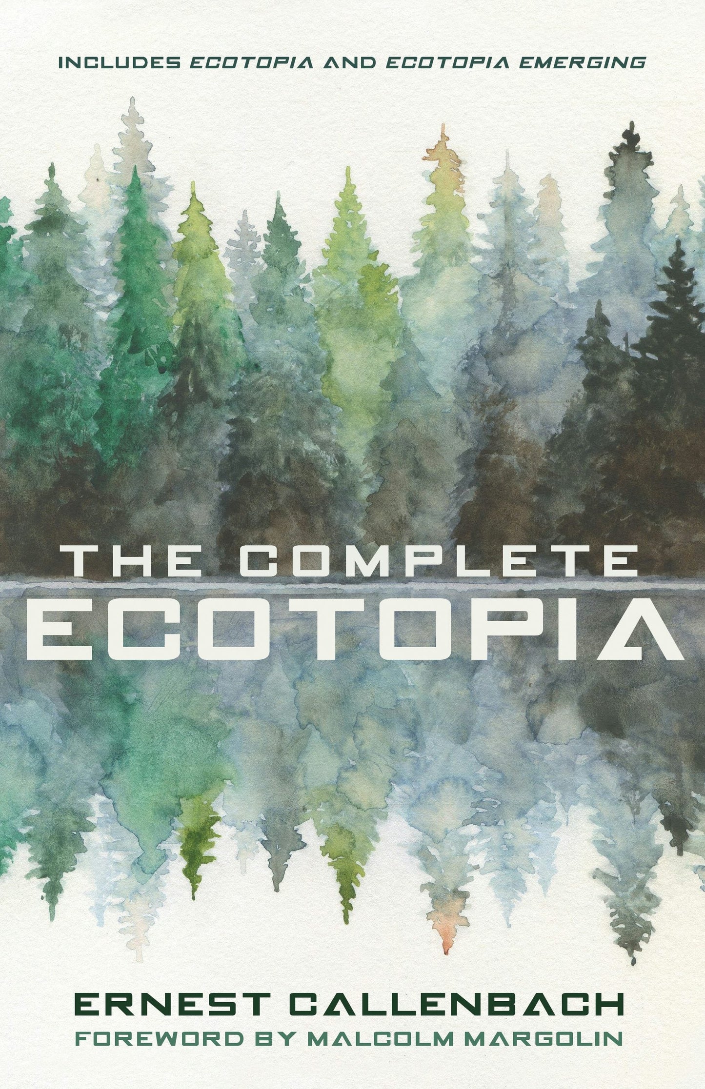 Book cover image for The Complete Ecotopia ISBN: 9781597145633