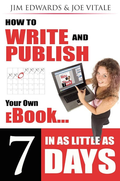 How to Write and Publish Your Own eBook in as Little as 7 Days
